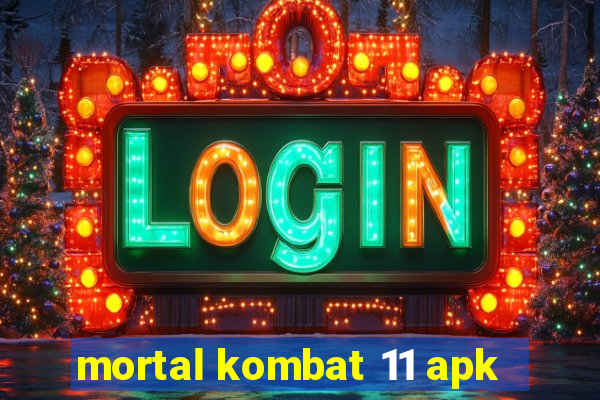 mortal kombat 11 apk